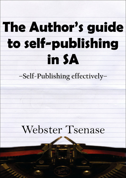 The Author's Guide to Self-Publishing in SA - eBook